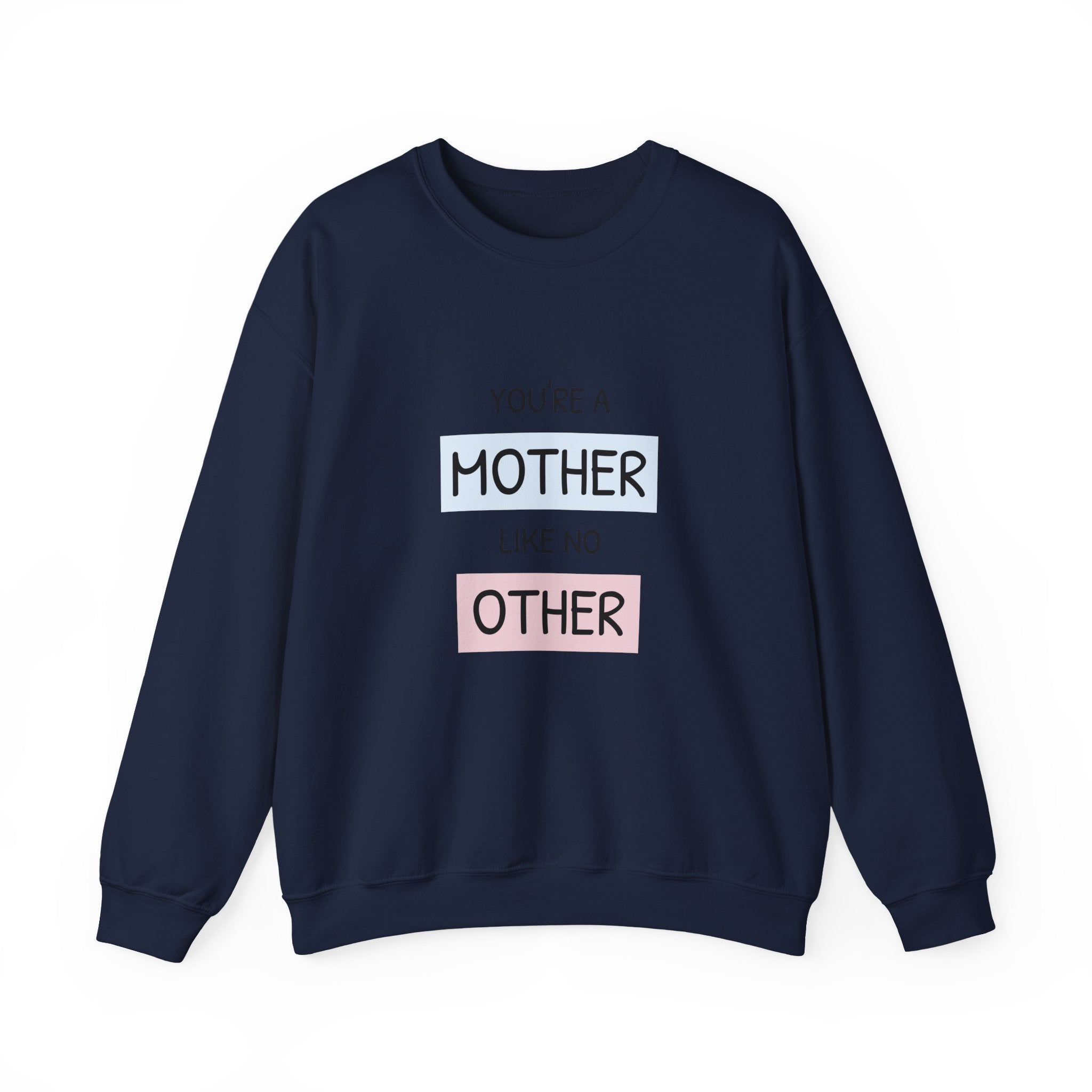 Mother Like No Other Crewneck Sweatshirt — Feminine Mother's Day Gift