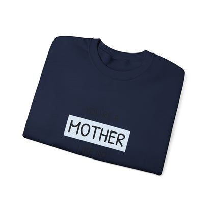 Mother Like No Other Crewneck Sweatshirt — Feminine Mother's Day Gift