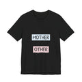 'You're a Mother Like No Other' Mother's Day Tee