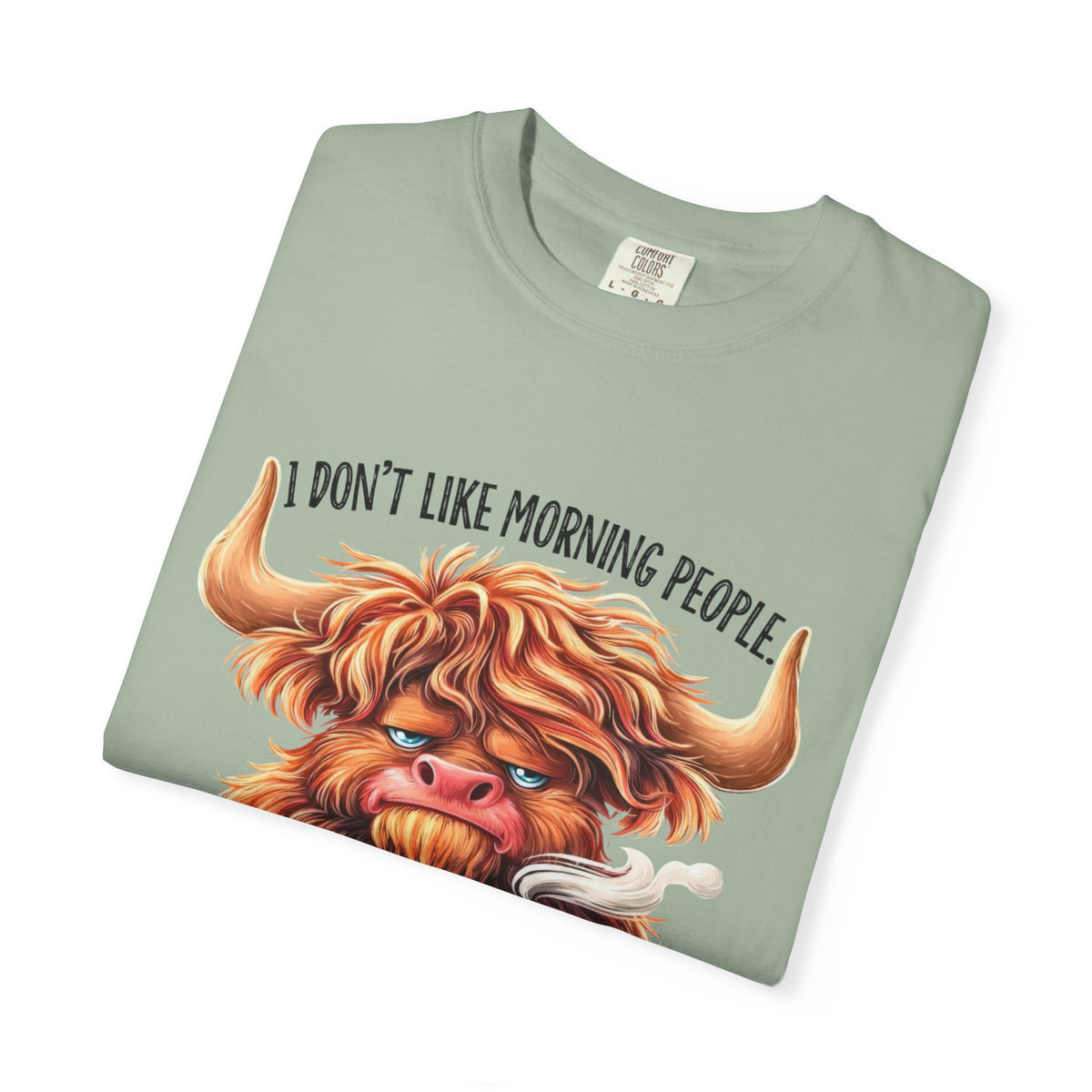 I Don't Like Morning People T-Shirt — Cute Grumpy Highland Cow Coffee Tee