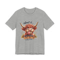 Admit It… Life Would Be Boring Without Me Highland Cow T-Shirt