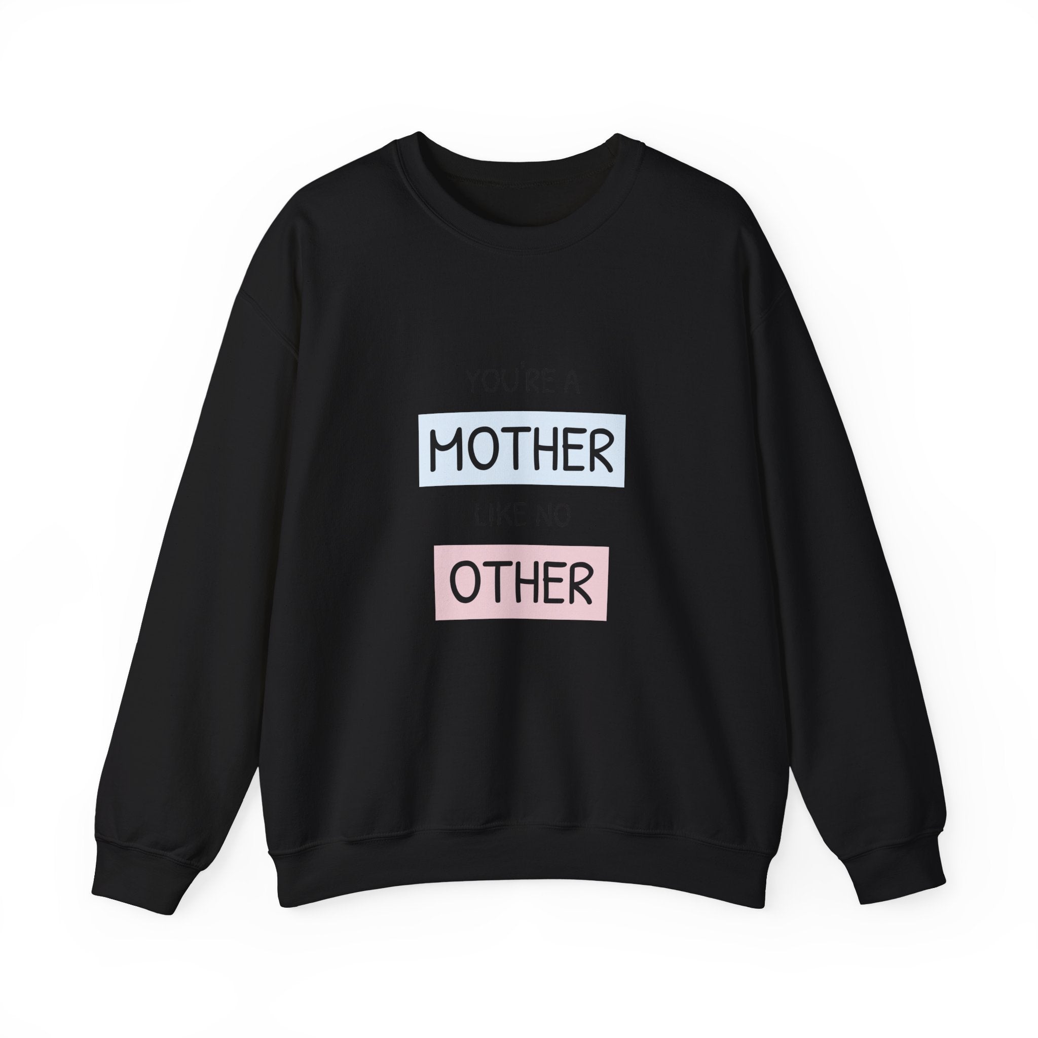 Mother Like No Other Crewneck Sweatshirt — Feminine Mother's Day Gift