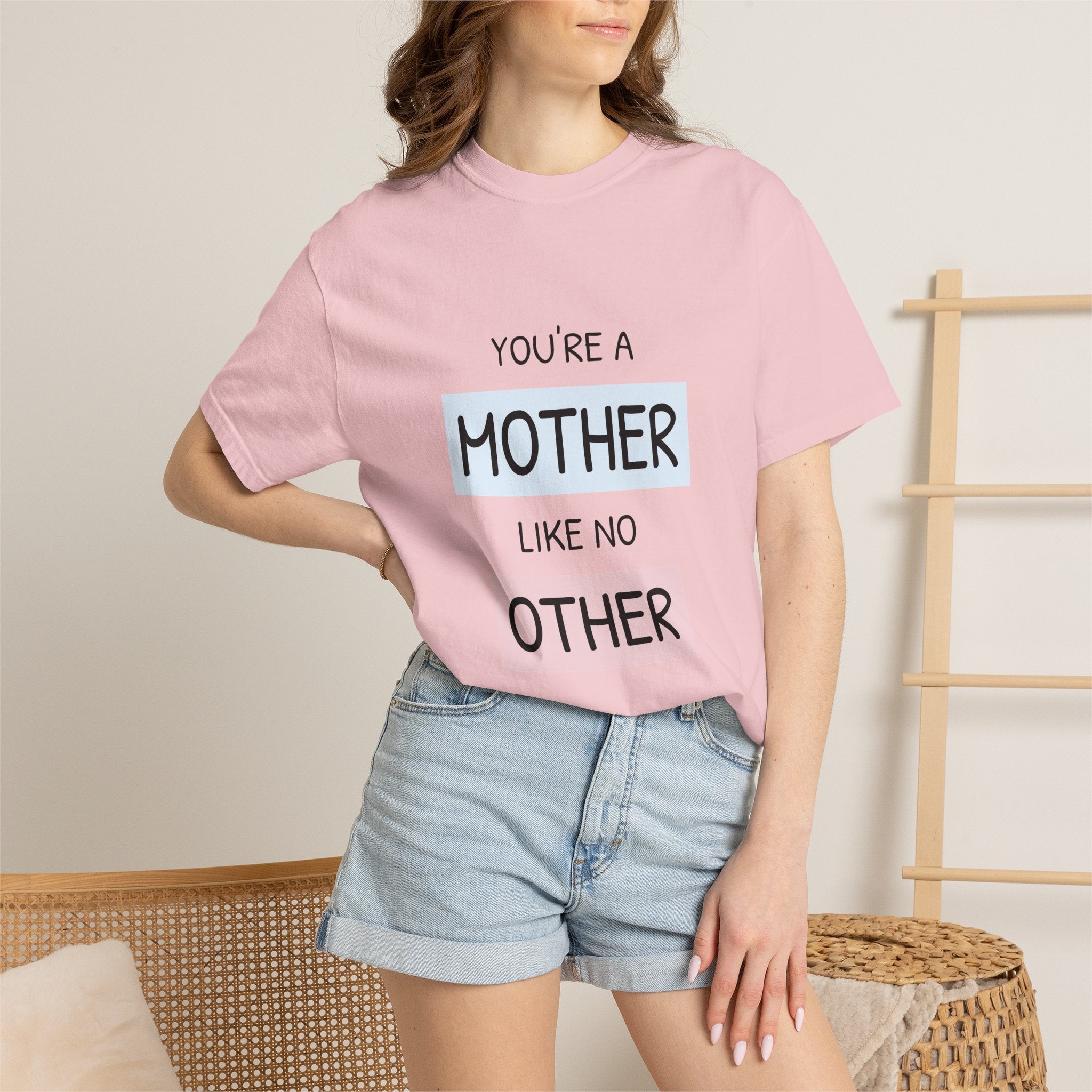 Mother Like No Other T-Shirt — 'You’re a Mother Like No Other' Mother's Day Tee