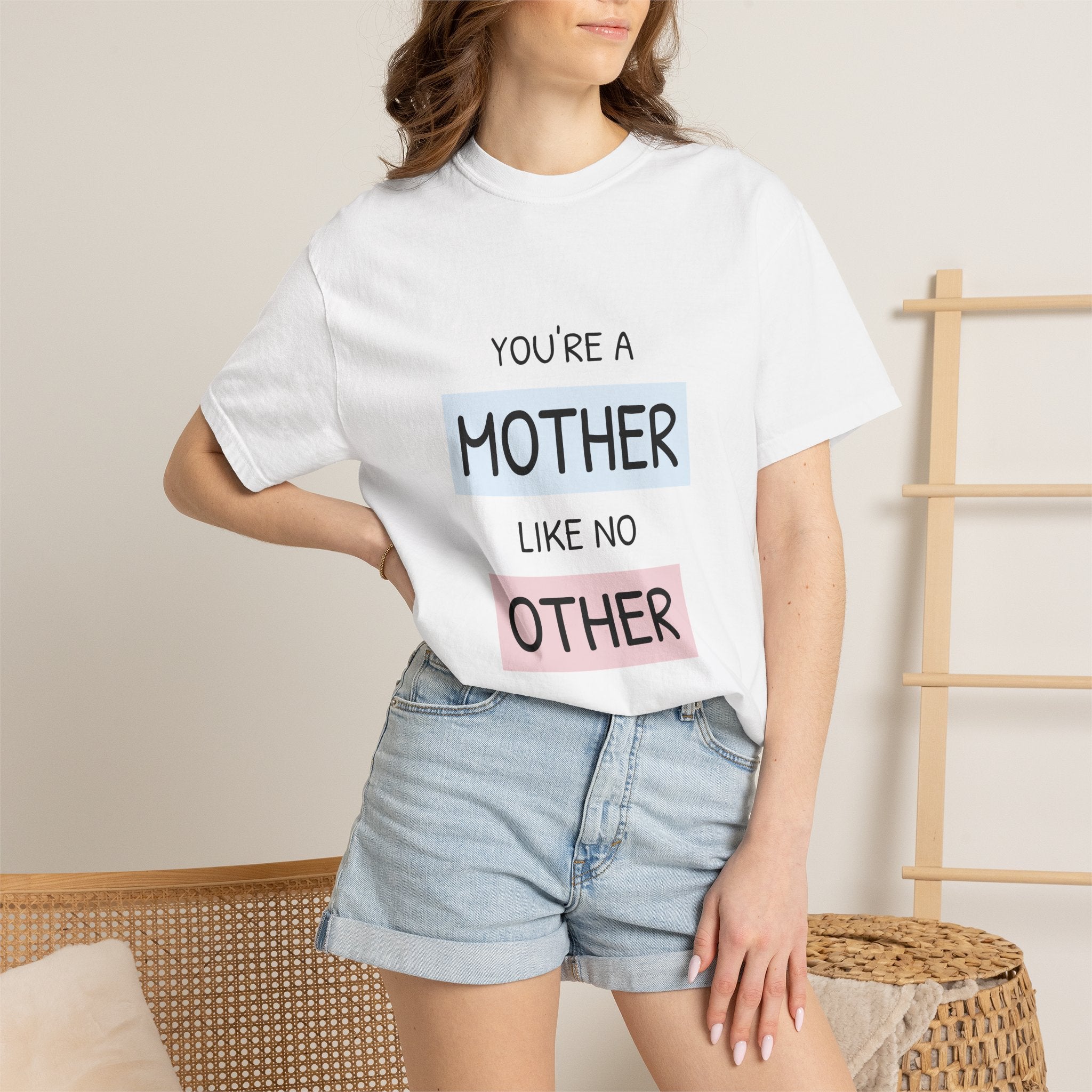 Mother Like No Other T-Shirt — 'You’re a Mother Like No Other' Mother's Day Tee