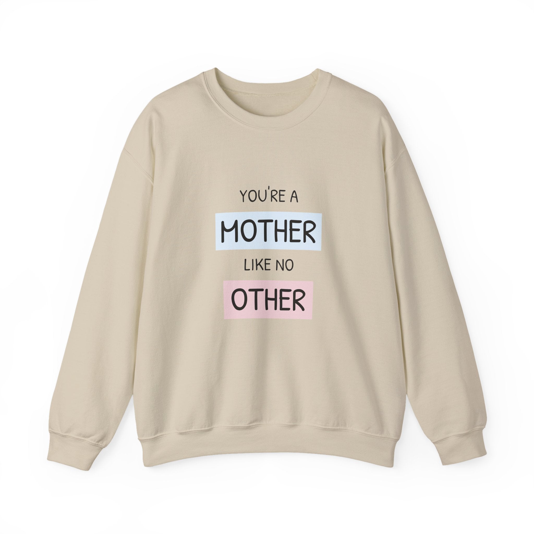 Mother Like No Other Crewneck Sweatshirt — Feminine Mother's Day Gift