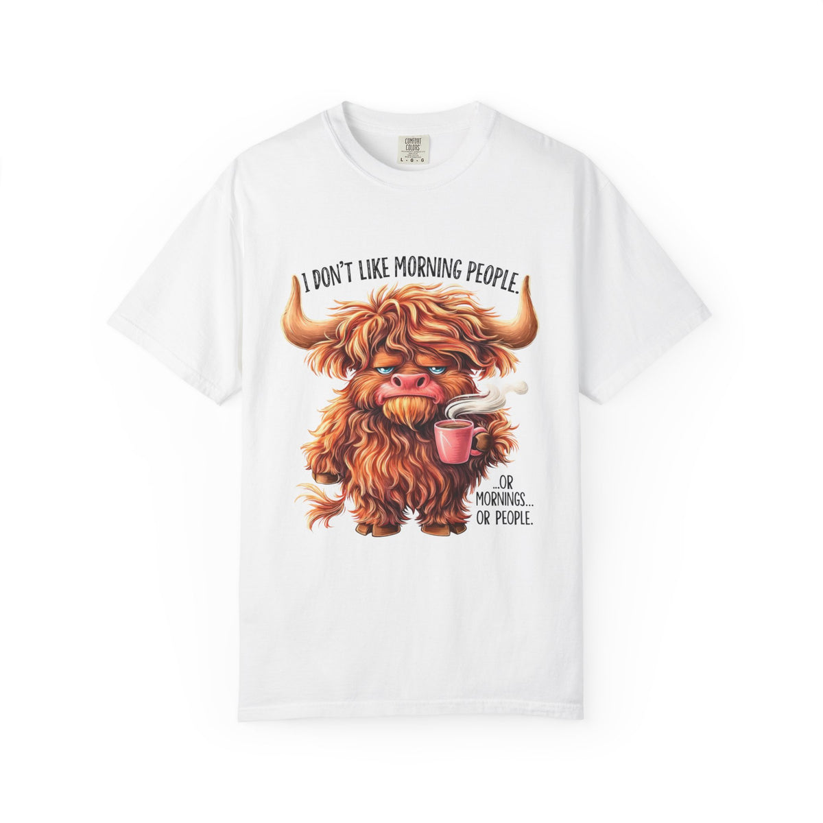 I Don't Like Morning People T-Shirt — Cute Grumpy Highland Cow Coffee Tee